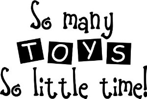 so many toys o little time.jpg
