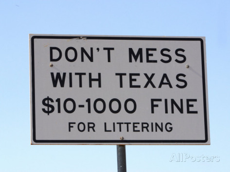 don-t-mess-with-texas-littering-sign-texas-usa.jpg